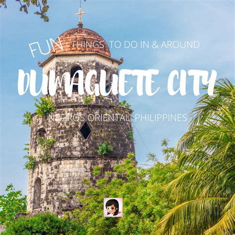 2021 Travel Guide to Dumaguete: The Famous City of .